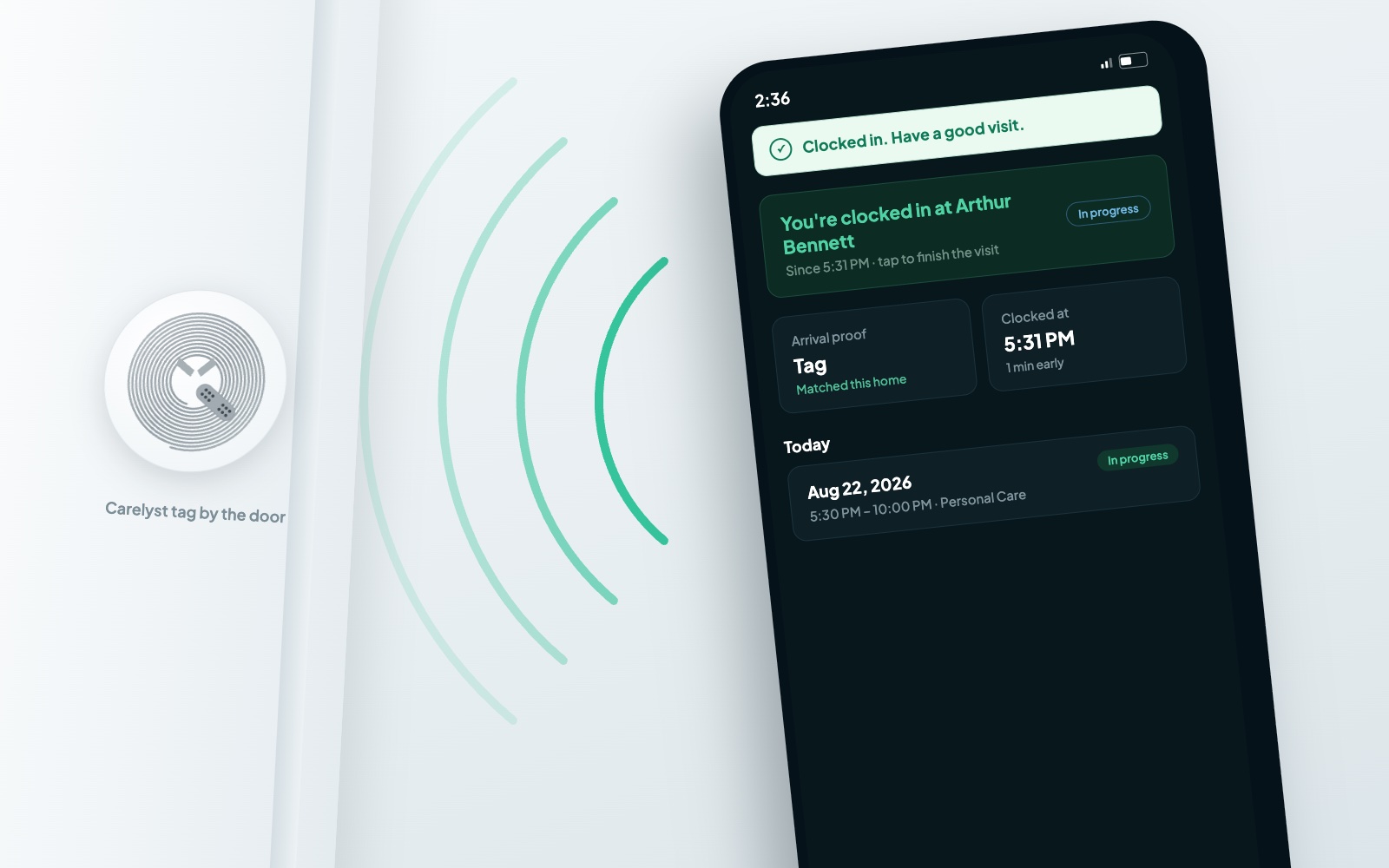 A caregiver clocked in by tapping the home tag, with arrival proof recorded on the visit